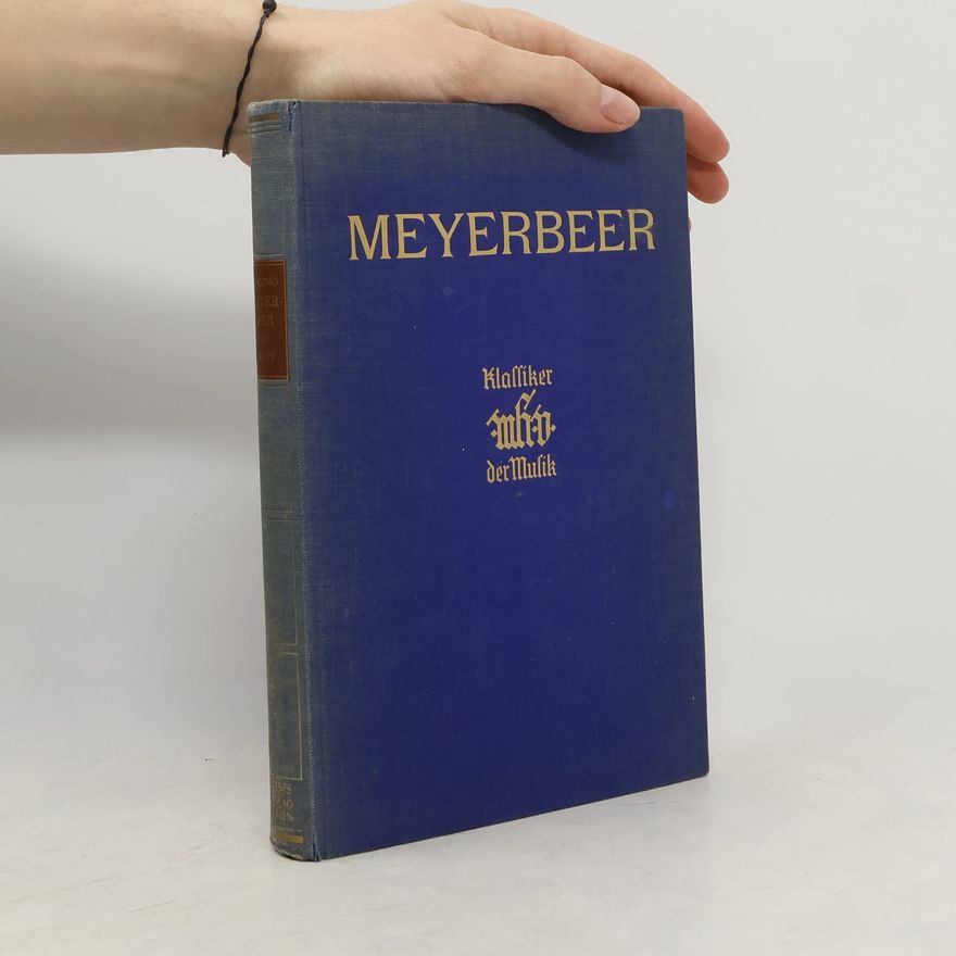 Giacomo Meyerbeer Giacomo Meyerbeer. Eine Biographie
