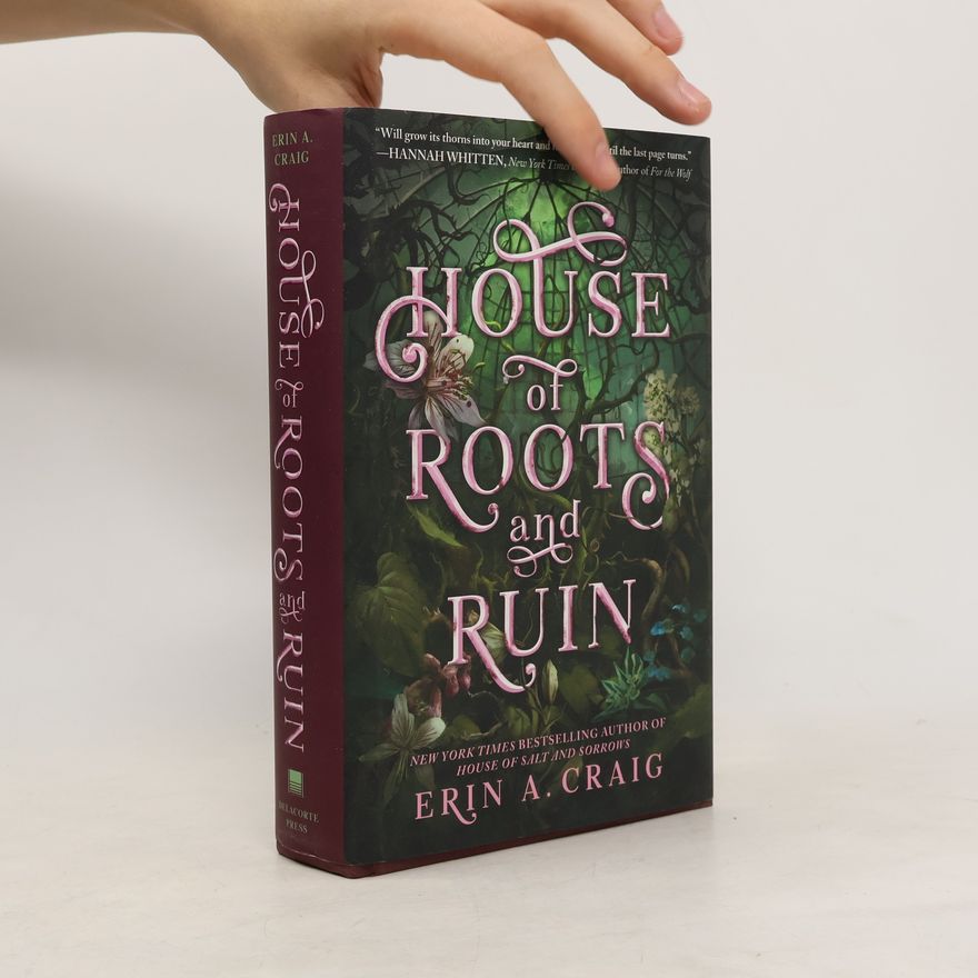 Erin A. Craig House of Roots and Ruin