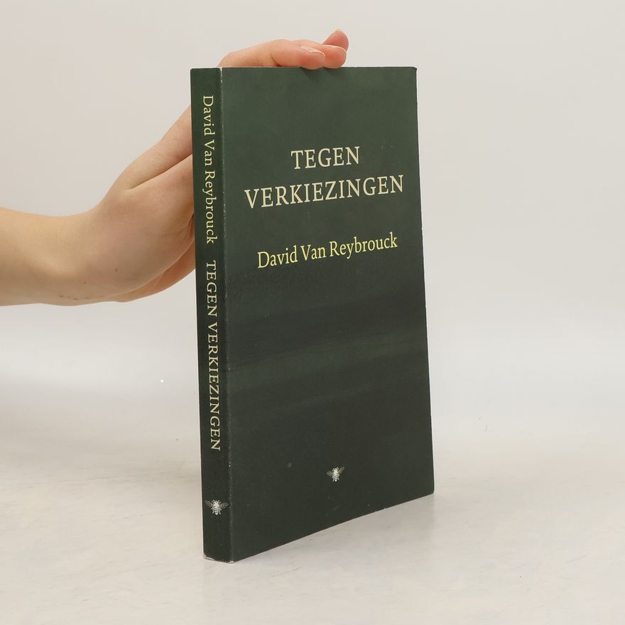 David Van Reybrouck Tegen verkiezingen