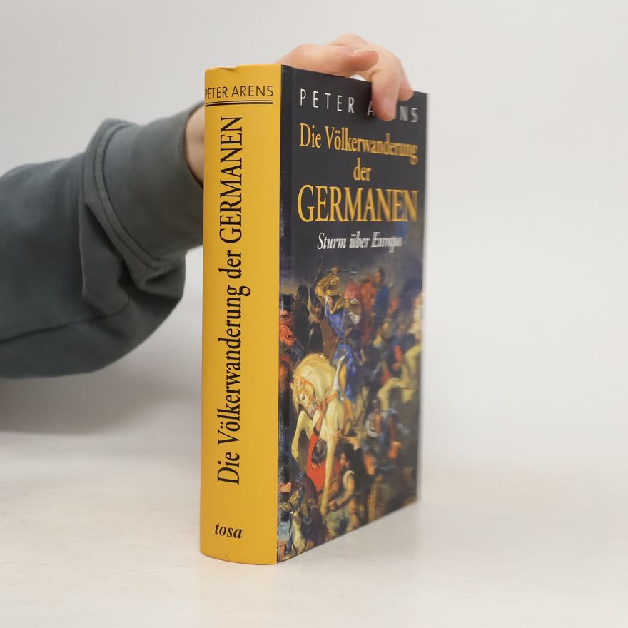 Peter Arens Die Völkerwanderung der Germanen