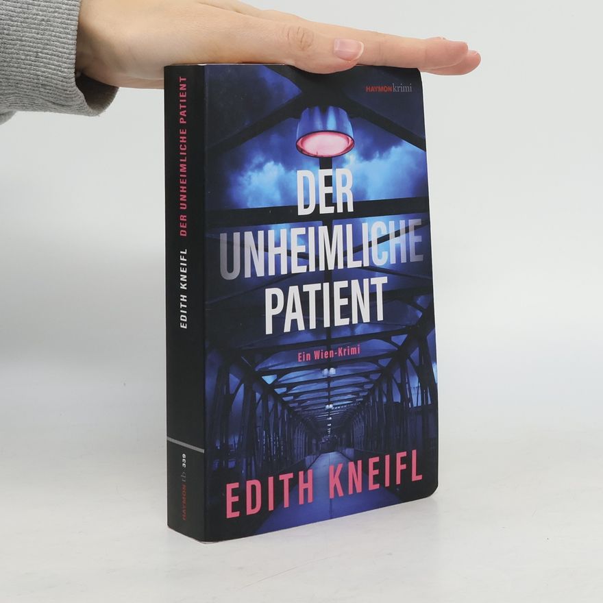 Edith Kneifl Haymon Krimi: Der unheimliche Patient