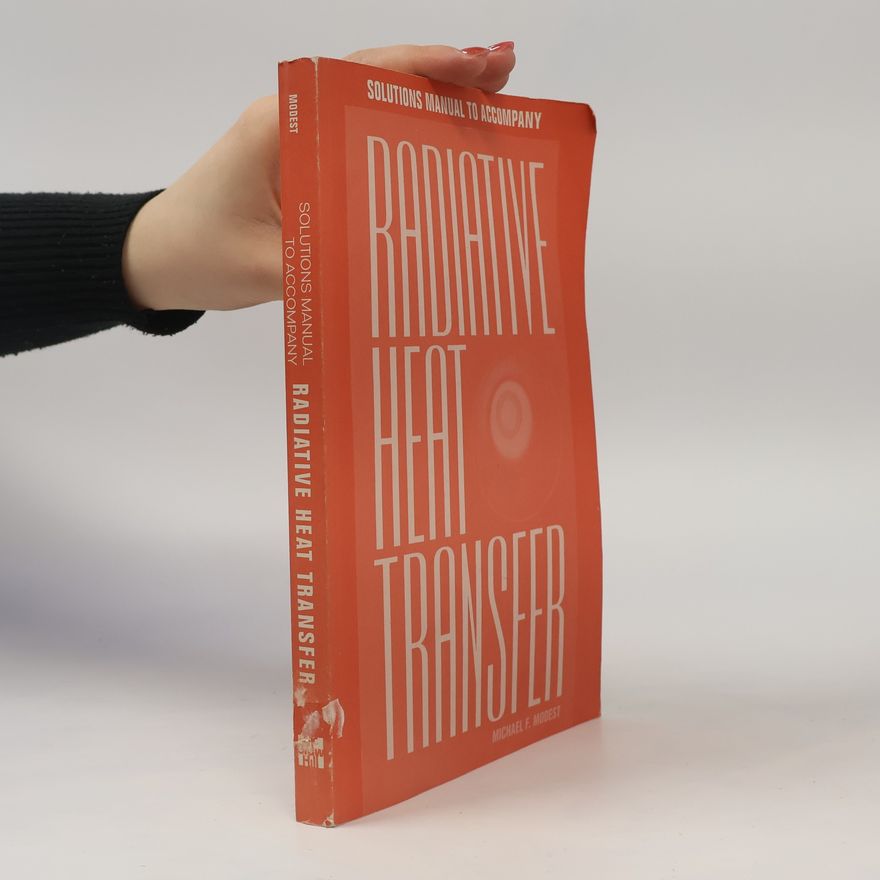 Michael F Modest Solutions Manual To Accompany Radiative Heat Transfer