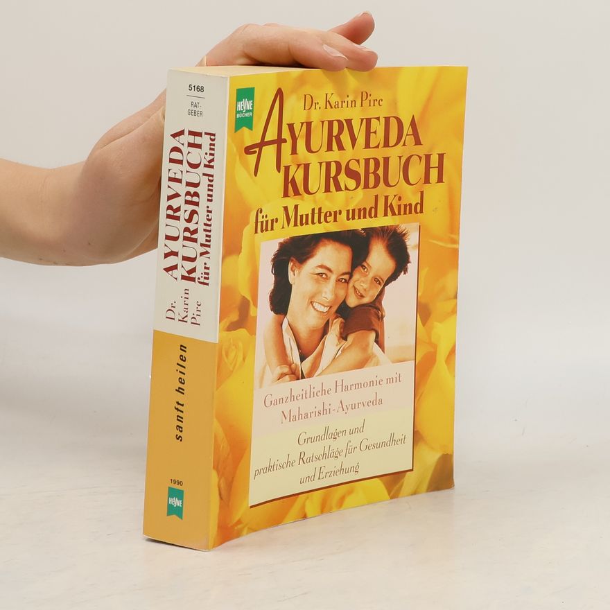 Karin Pirc Ayurveda-Kursbuch für Mutter und Kind
