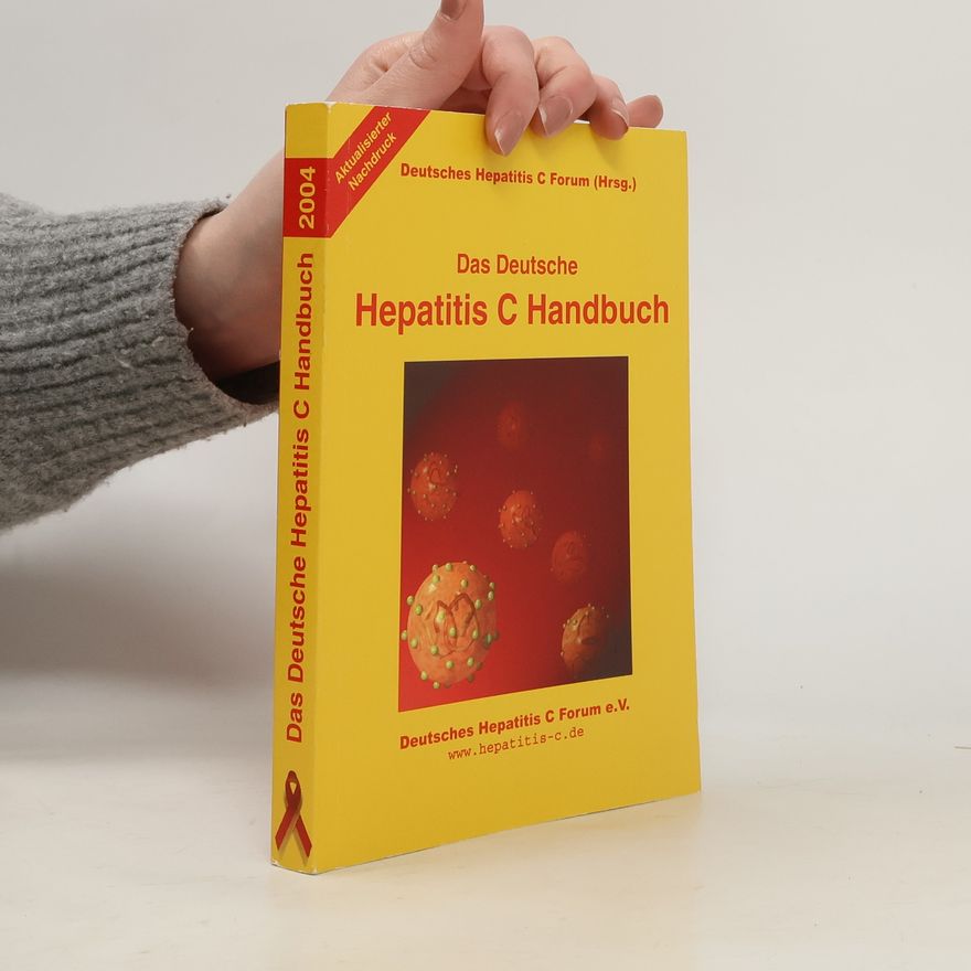 Kolektiv autorů Das Deutsche Hepatitis C Handbuch