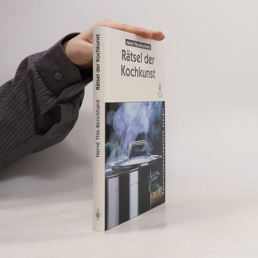 Hervé This Rätsel der Kochkunst