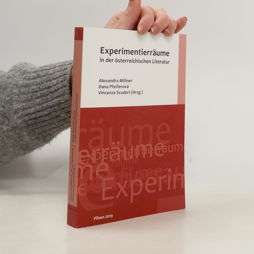 Vincenza Scuderi Experimentierräume in der österreichischen Literatur