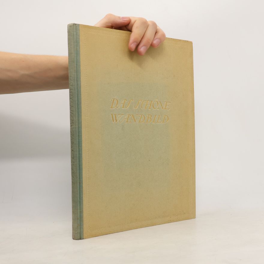 Collectif d'auteurs Das schöne wandbild.
