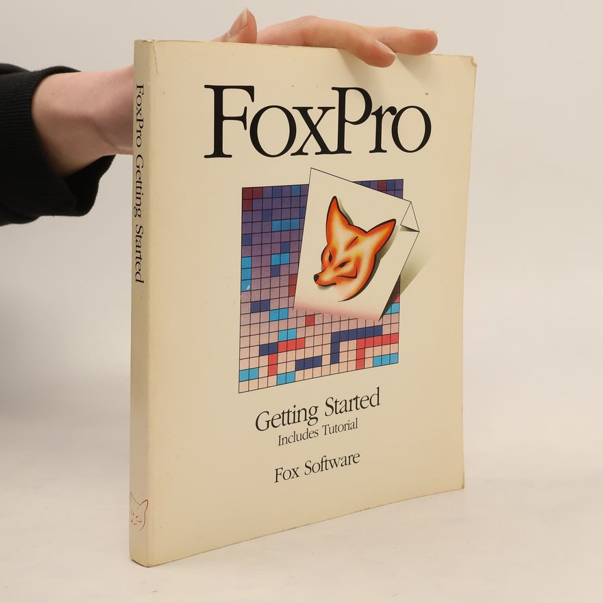 Kolektiv autorů Microsoft Foxpro Getting Started