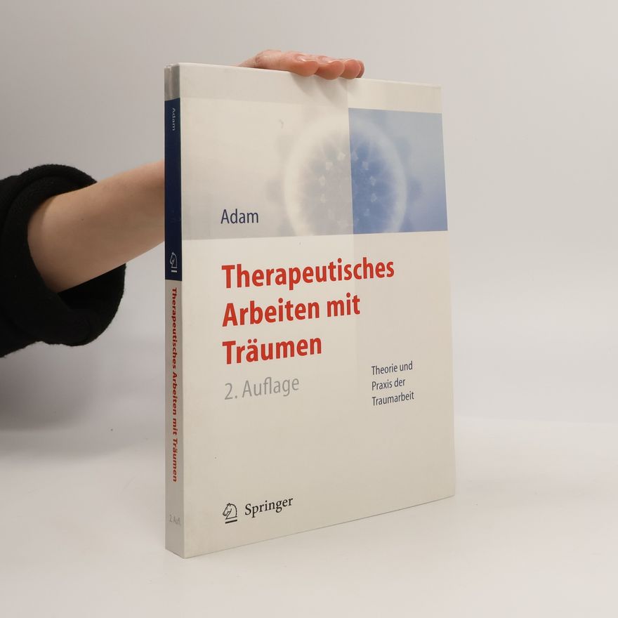 Klaus-Uwe Adam Therapeutisches Arbeiten mit Träumen