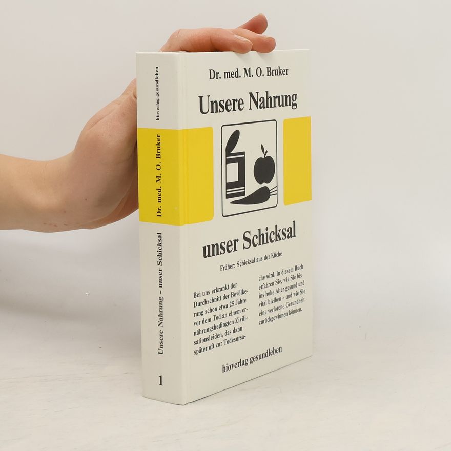 Max Otto Bruker Unsere Nahrung - unser Schicksal