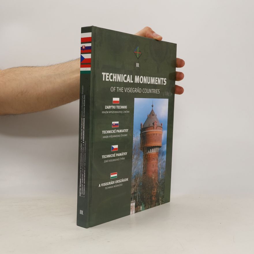 Kolektiv autorů Technical Monuments of the Visegrád Countries