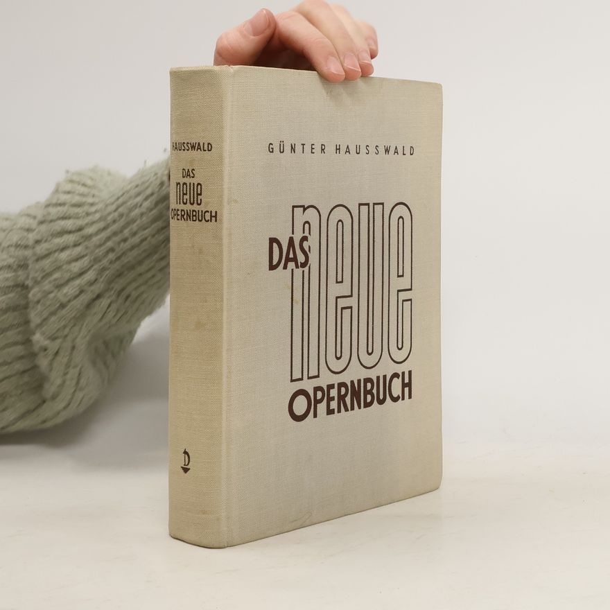 Günter Hausswald Das neue opernbuch