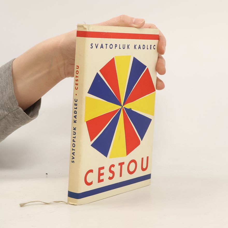 Svatopluk Kadlec Cestou