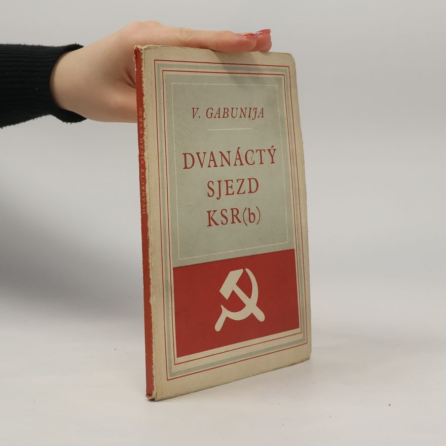 Valerian Konstantinovič Gabunija Dvanáctý sjezd KSR(b)