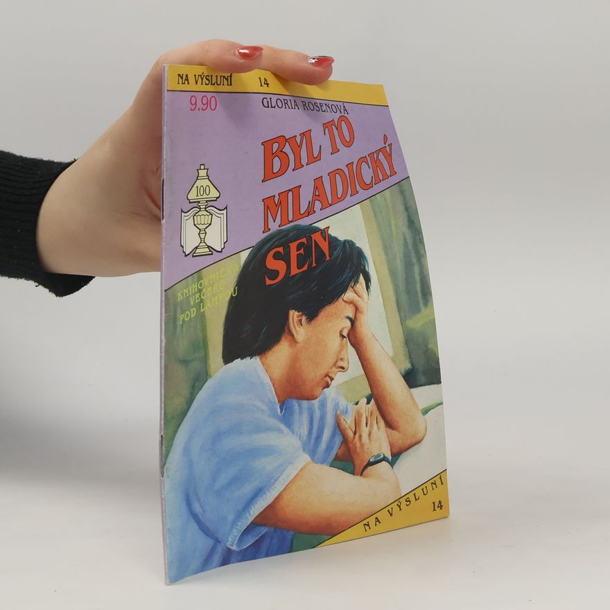 Gloria Rosen Byl to mladický sen