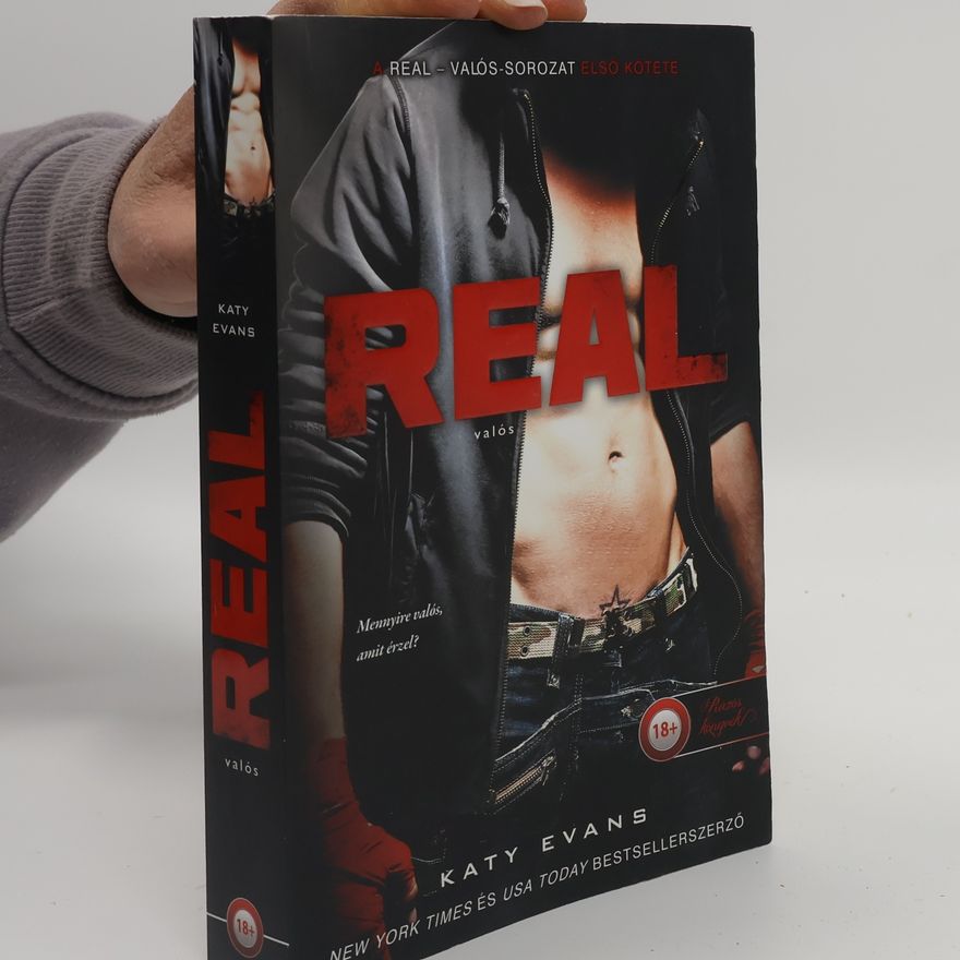 Katy Evans Real - Valós-sorozat - 1: Real - Valós