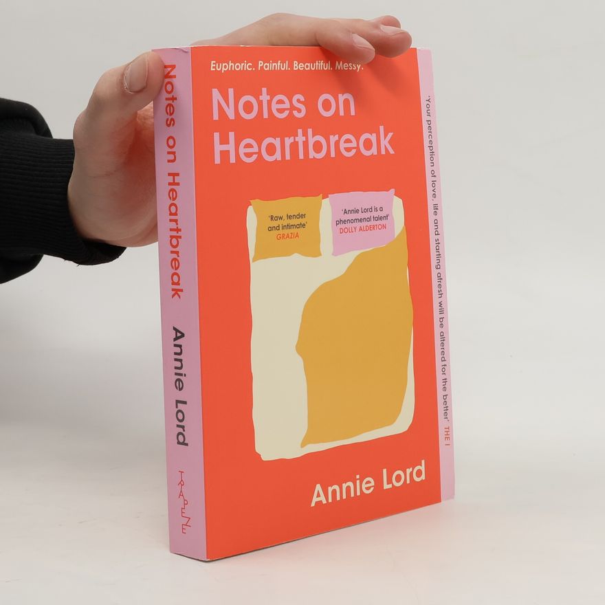 Annie Lord Notes on Heartbreak
