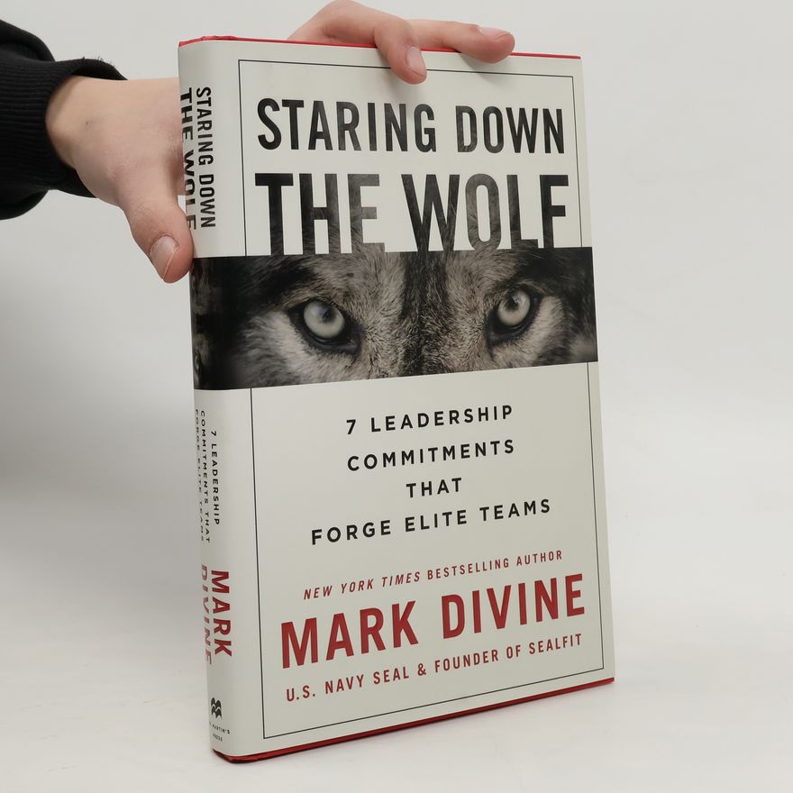 Mark Divine STARING DOWN THE WOLF