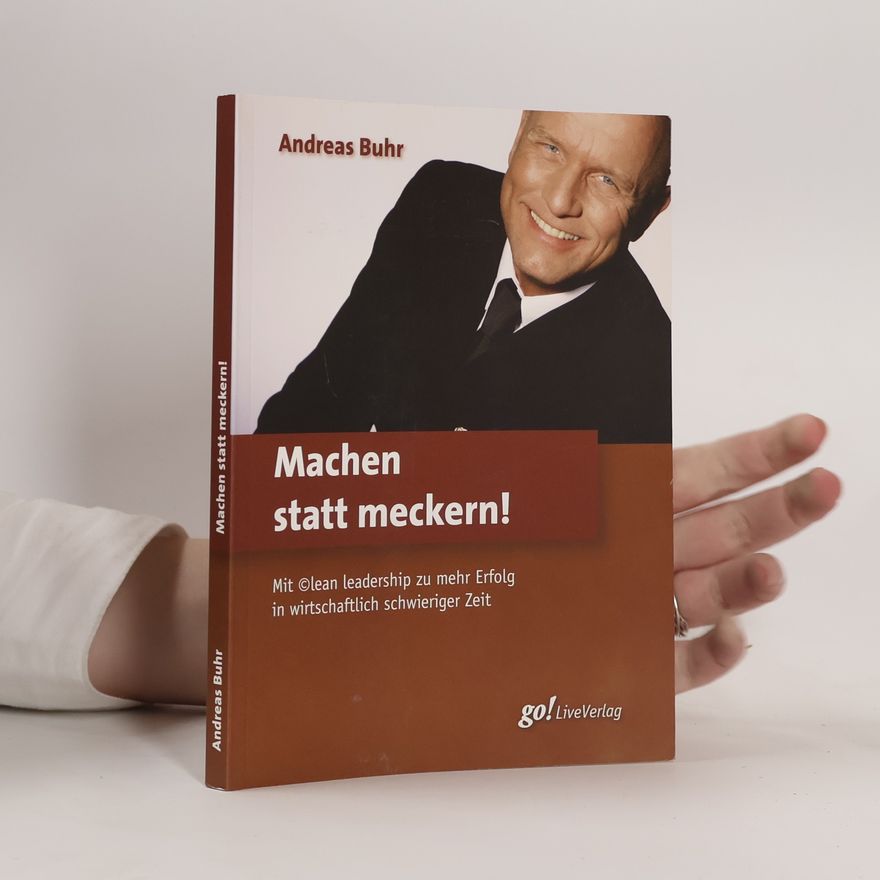 Andreas Buhr Machen statt meckern!
