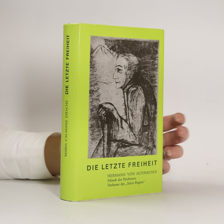 Maria Calasanz Ziescheová Die letzte Freiheit