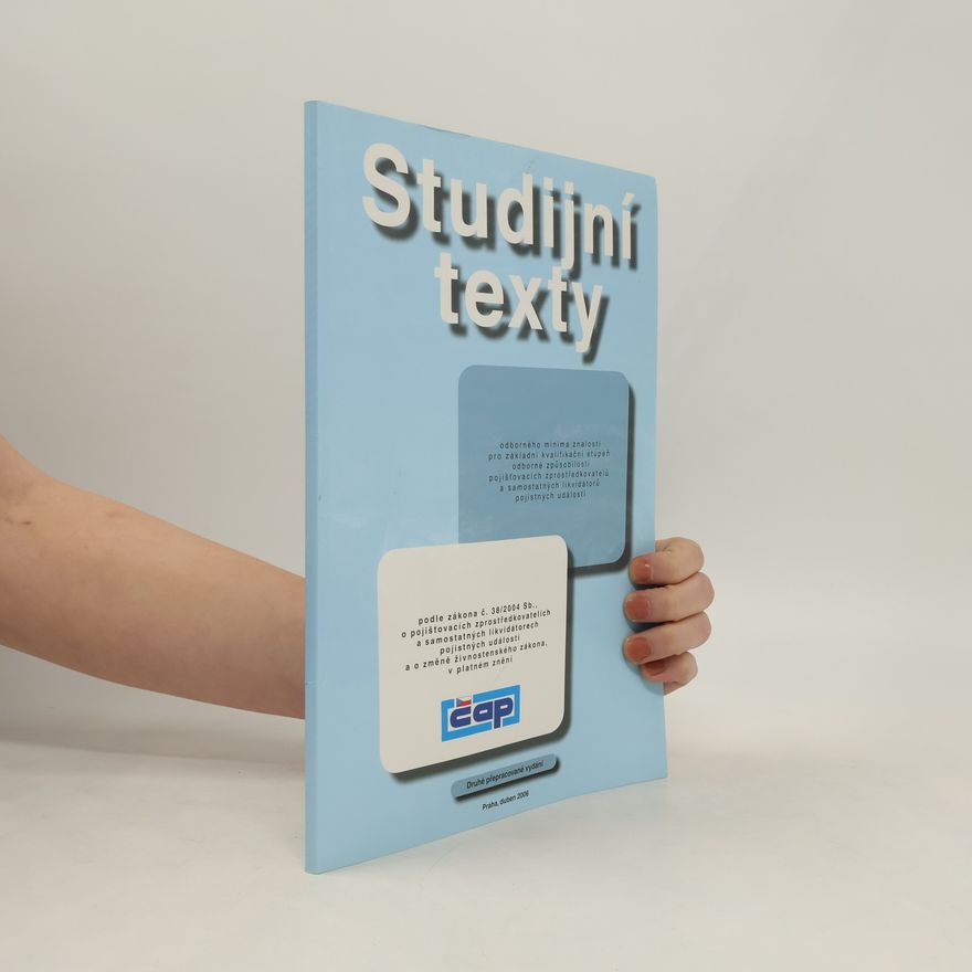 Kolektiv autorů Studijní texty odborného minima znalostí pro základní kvalifikační stupeň odborné způsobilosti pojišťovacích zprostředkovatelů a samostatných likvidátorů pojistných událostí