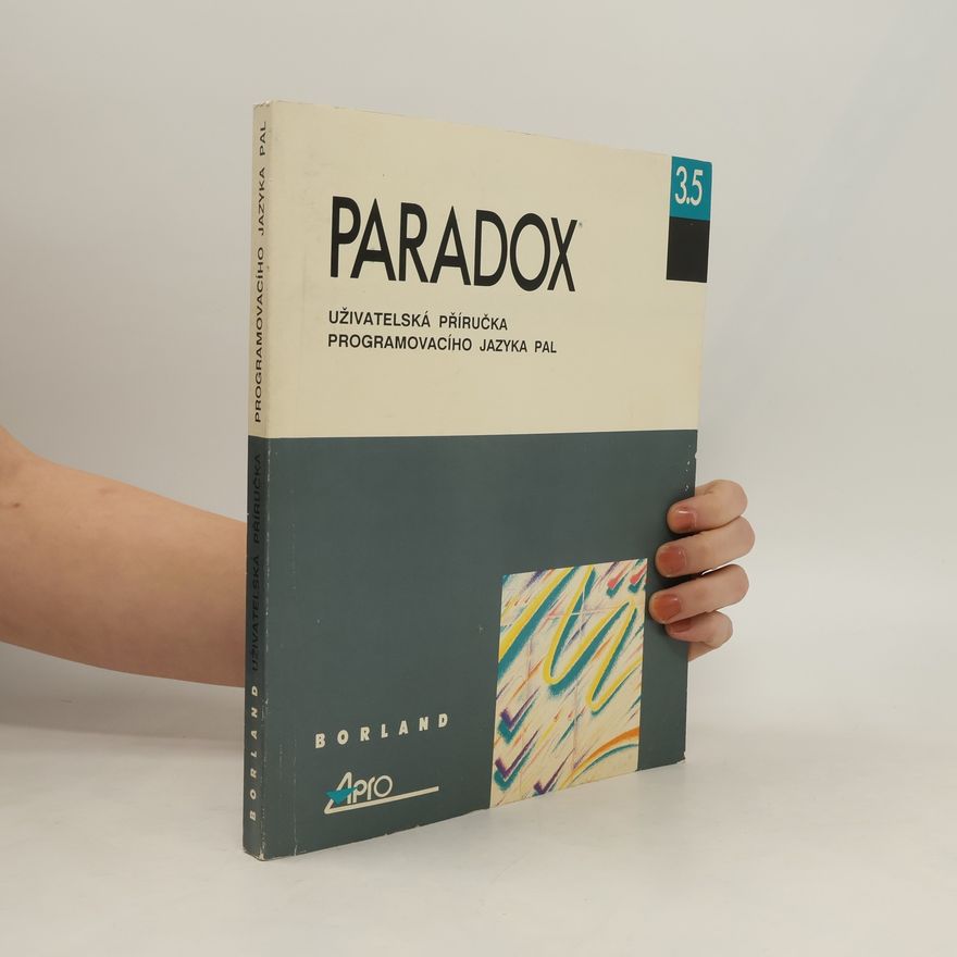 Various authors Paradox 3.5. Uživatelská příručka programovacího jazyka PAL