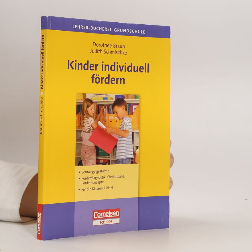 Judith Schmischke Lehrer-Bücherei: Grundschule: Kinder individuell fördern