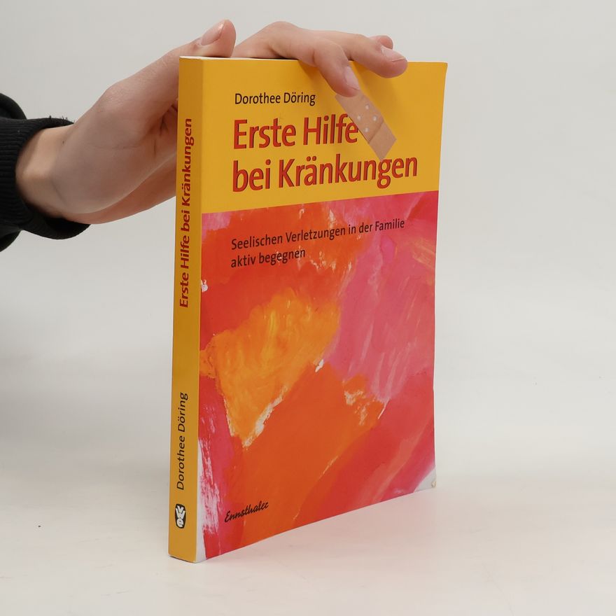 Dorothee Döring Erste Hilfe bei Kränkungen