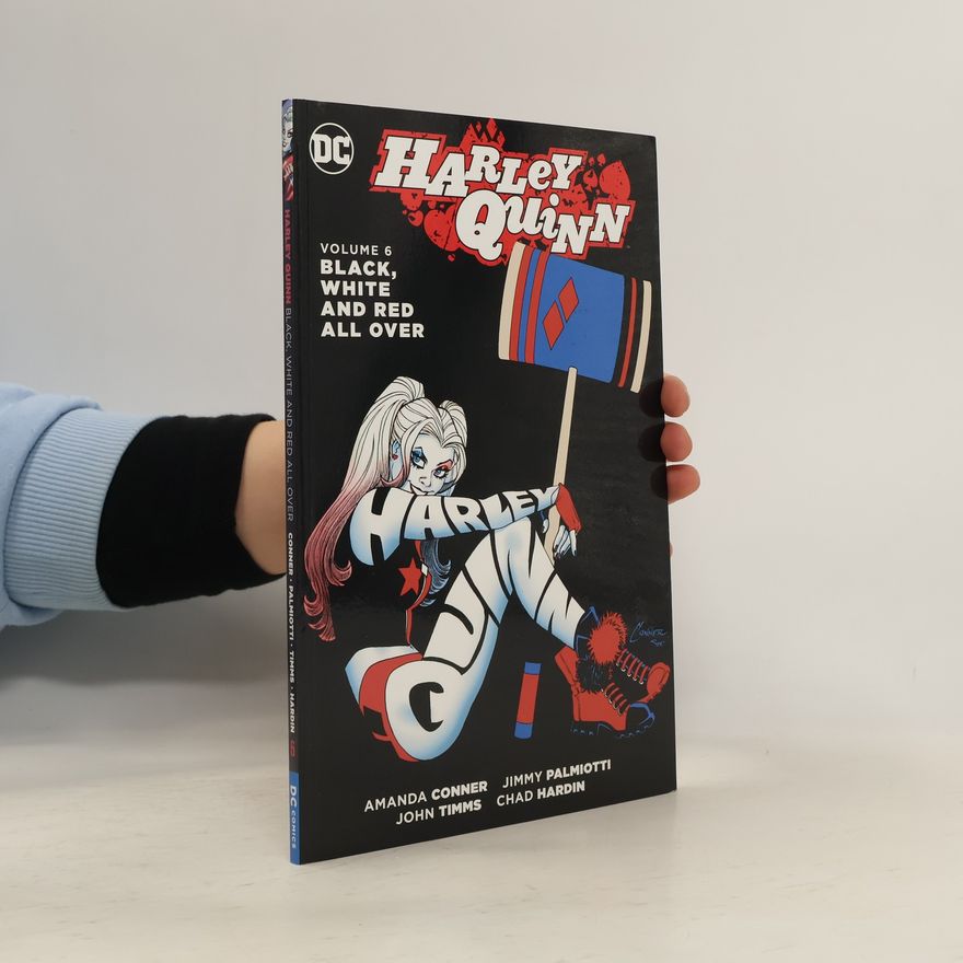 Amanda Conner Harley Quinn Vol. 6. Black, White and Red All Over