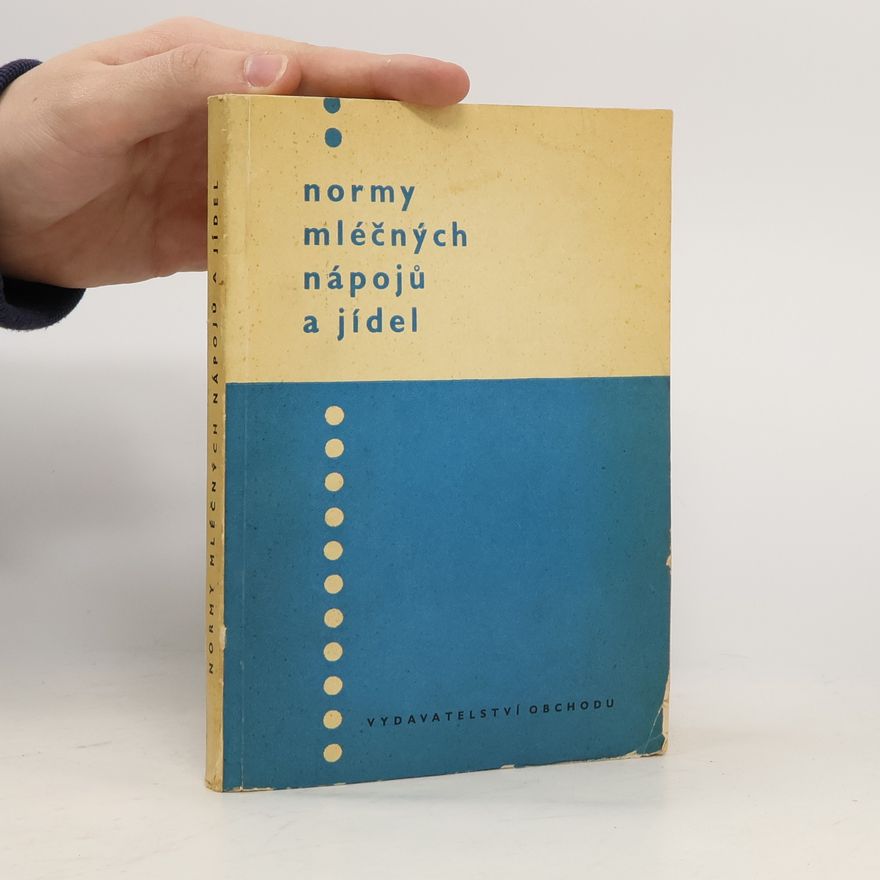 Alois Houžvička Normy mléčných nápojů a jídel