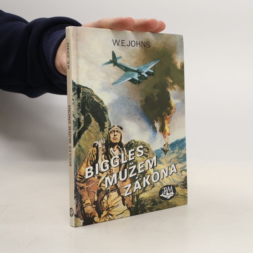 W. E. Johns Biggles mužem zákona
