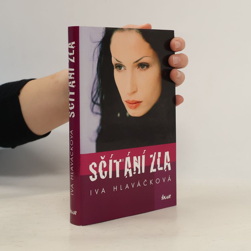 Iva Hlaváčková Sčítání zla