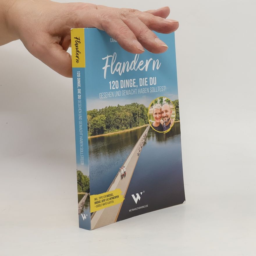 Merten Martin Flandern – 120 Dinge, die du gesehen und gemacht haben solltest!