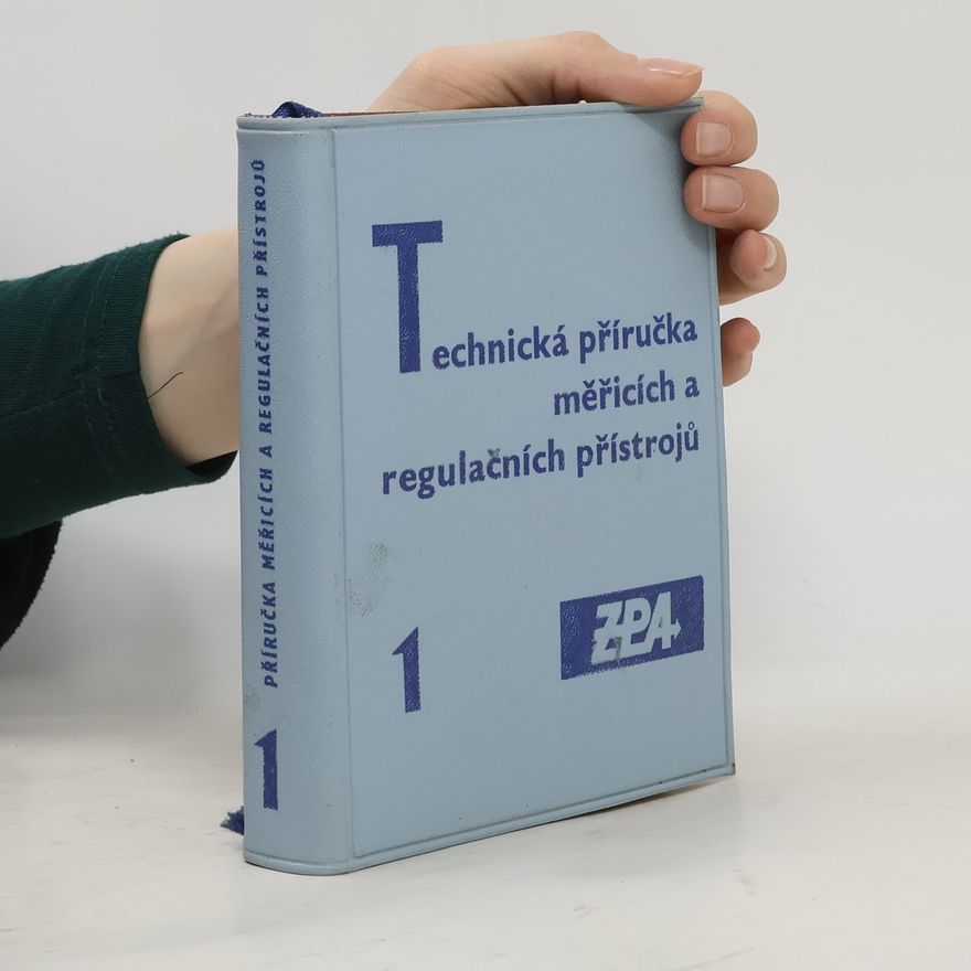 Kolektiv autorů Technická příručka měřících a regulačních přístrojů 1