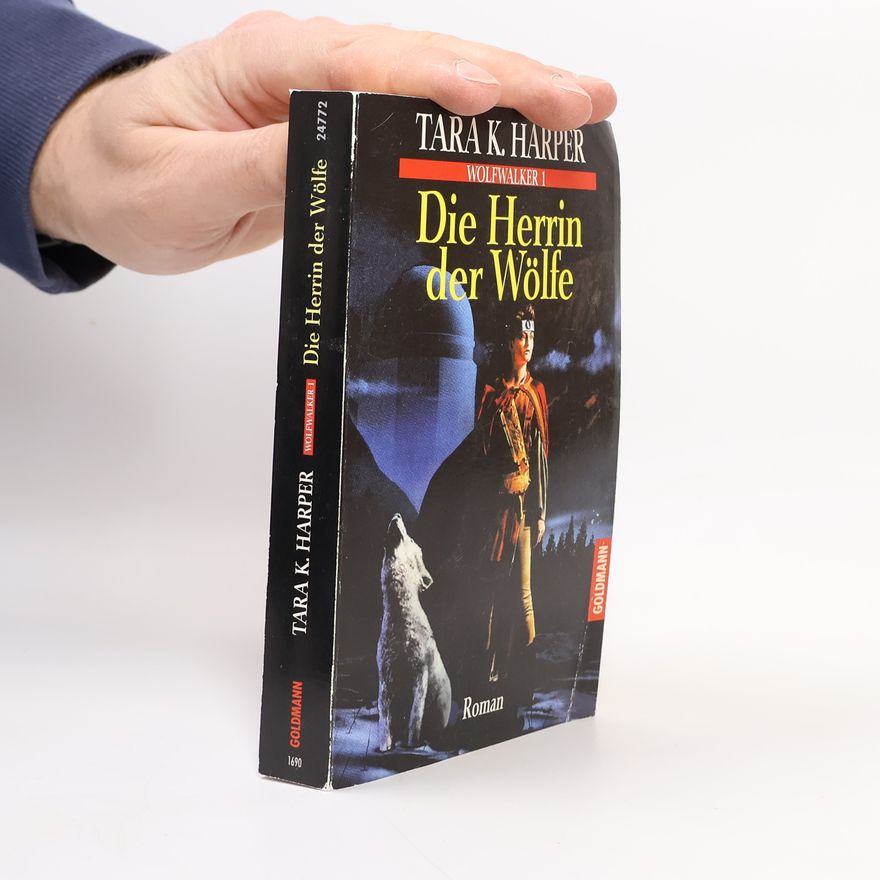 Tara K. Harper Die Herrin der Wölfe