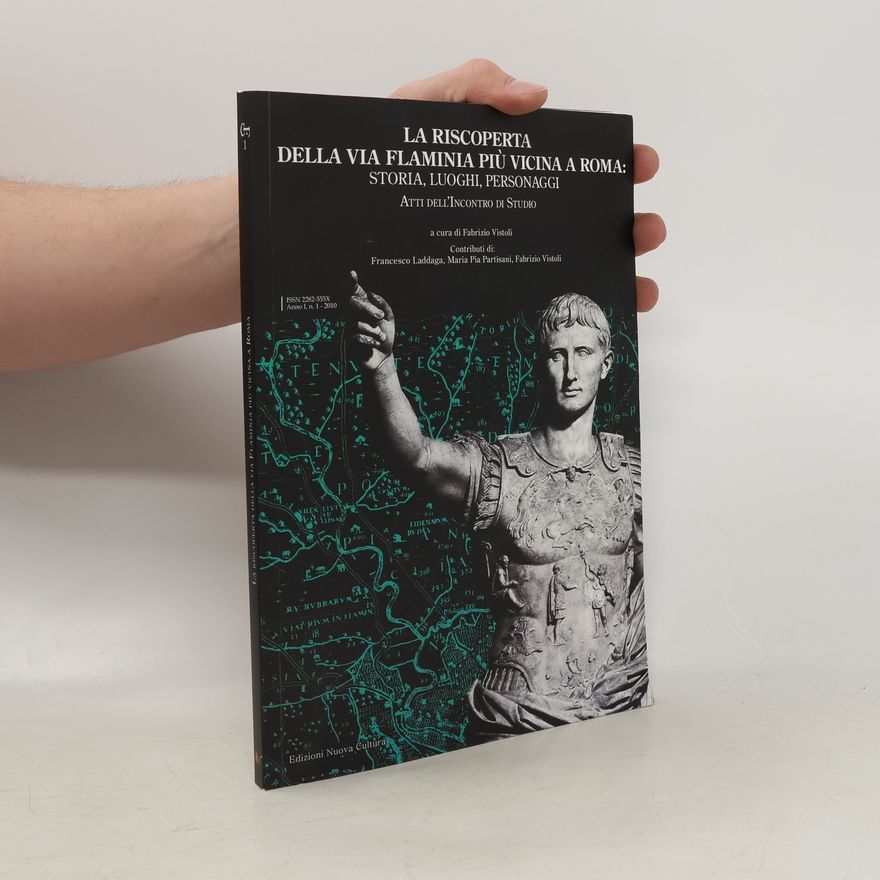 Maria Pia Partisani La riscoperta della via Flaminia più vicina a Roma