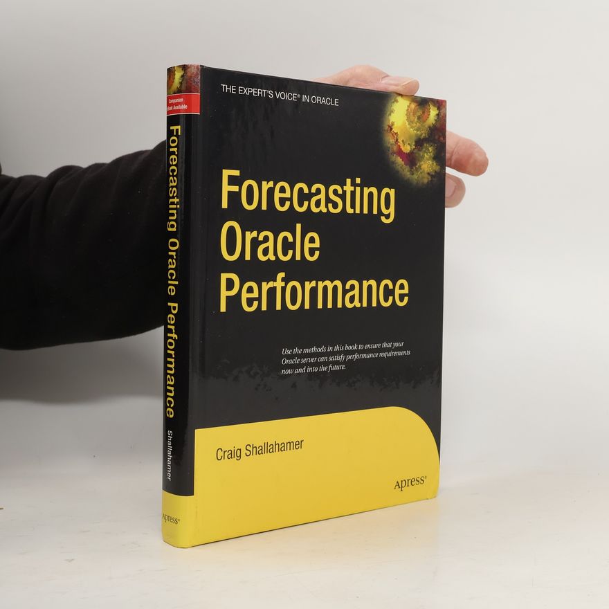 Craig Shallahamer Forecasting Oracle Performance