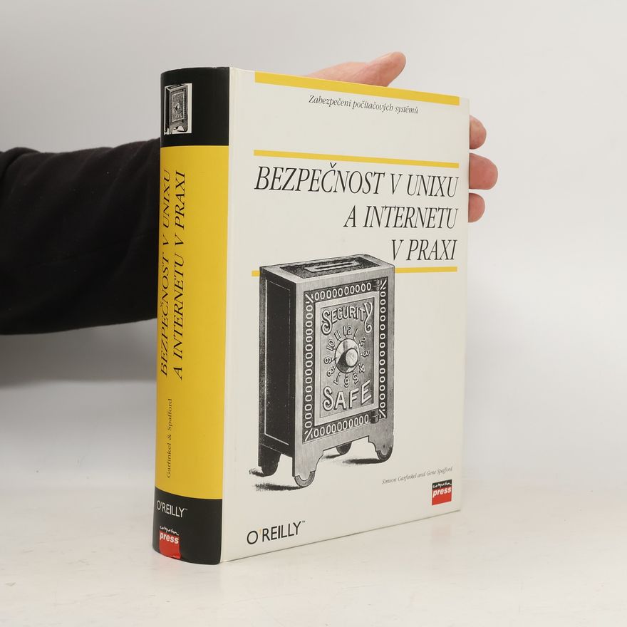 Gene Spafford Bezpečnost v UNIXu a Internetu v praxi
