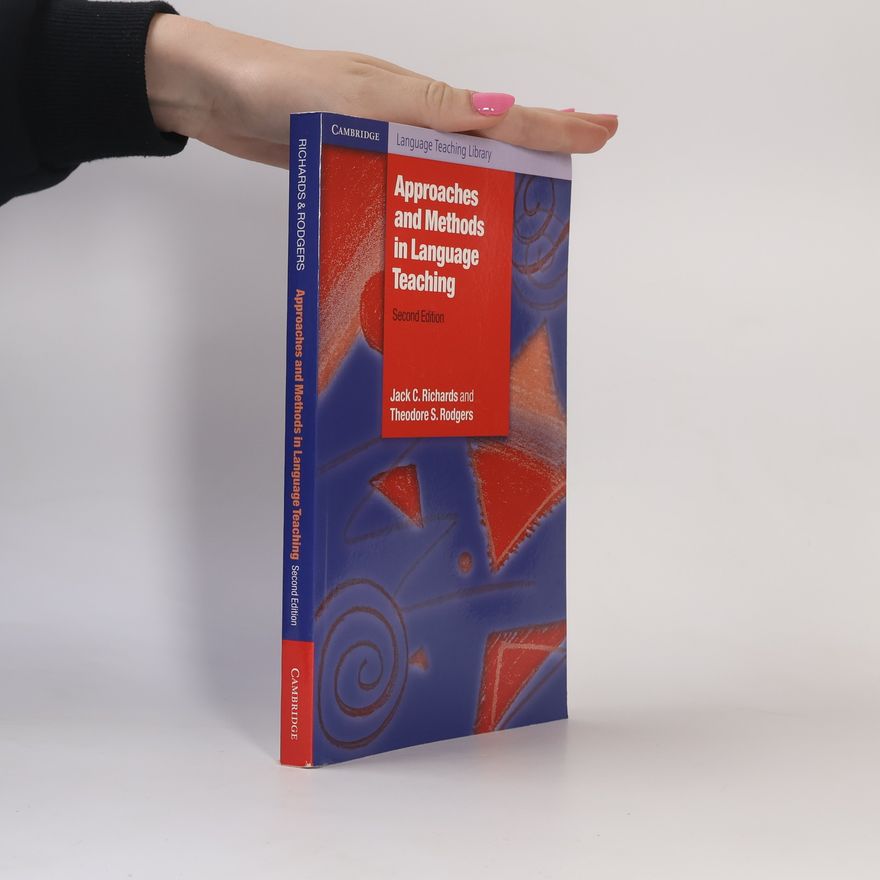 Theodore S. Rodgers Cambridge Language Teaching Library: Approaches and Methods in Language Teaching