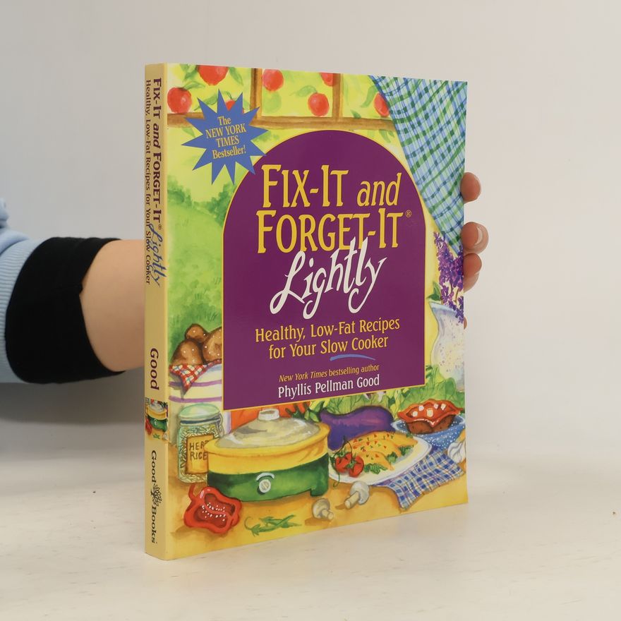 Phyllis Pellman Good Fix-It & Forget-It Lightly