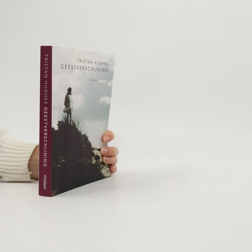 Tristan Hughes Geestverschijning