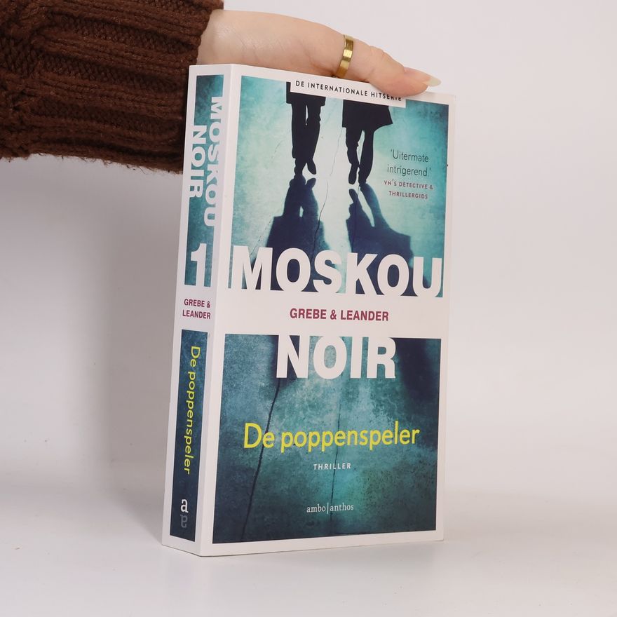 Camilla Grebe Moskou Noir - 1: De poppenspeler