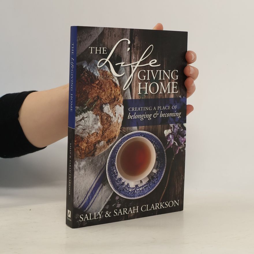 Sarah Mae The Lifegiving Home