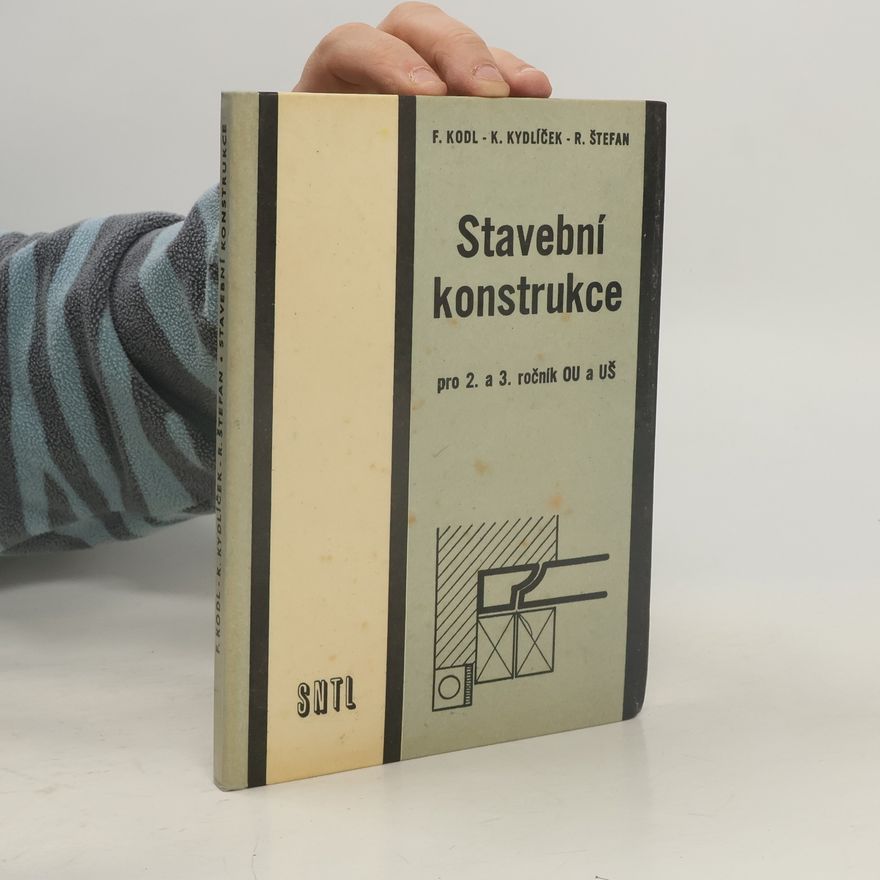 Rudolf Štefan Stavební konstrukce pro 2. a 3. ročník odborných učilišť a učńovských škol