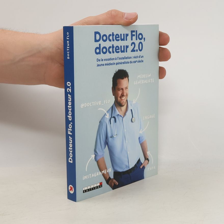 Docteur Flo Docteur Flo, docteur 2.0