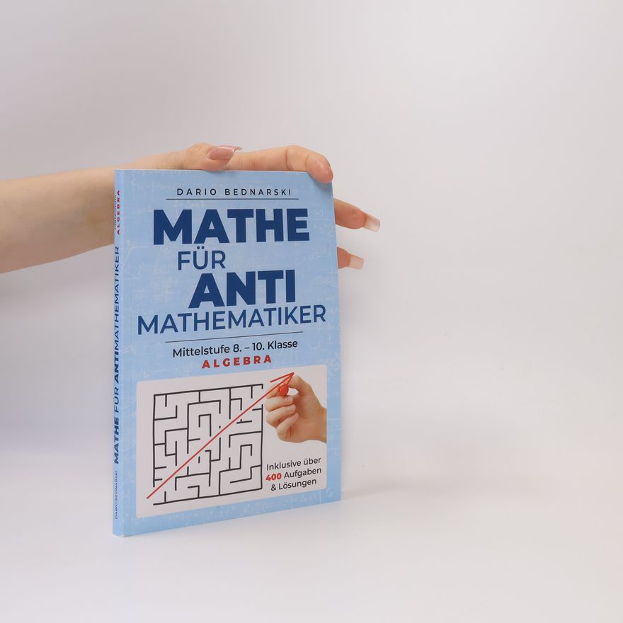 Dario Bednarski Mathe für Antimathematiker