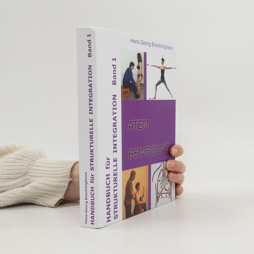 Hans Georg Brecklinghaus Handbuch für strukturelle Integration - Band 1