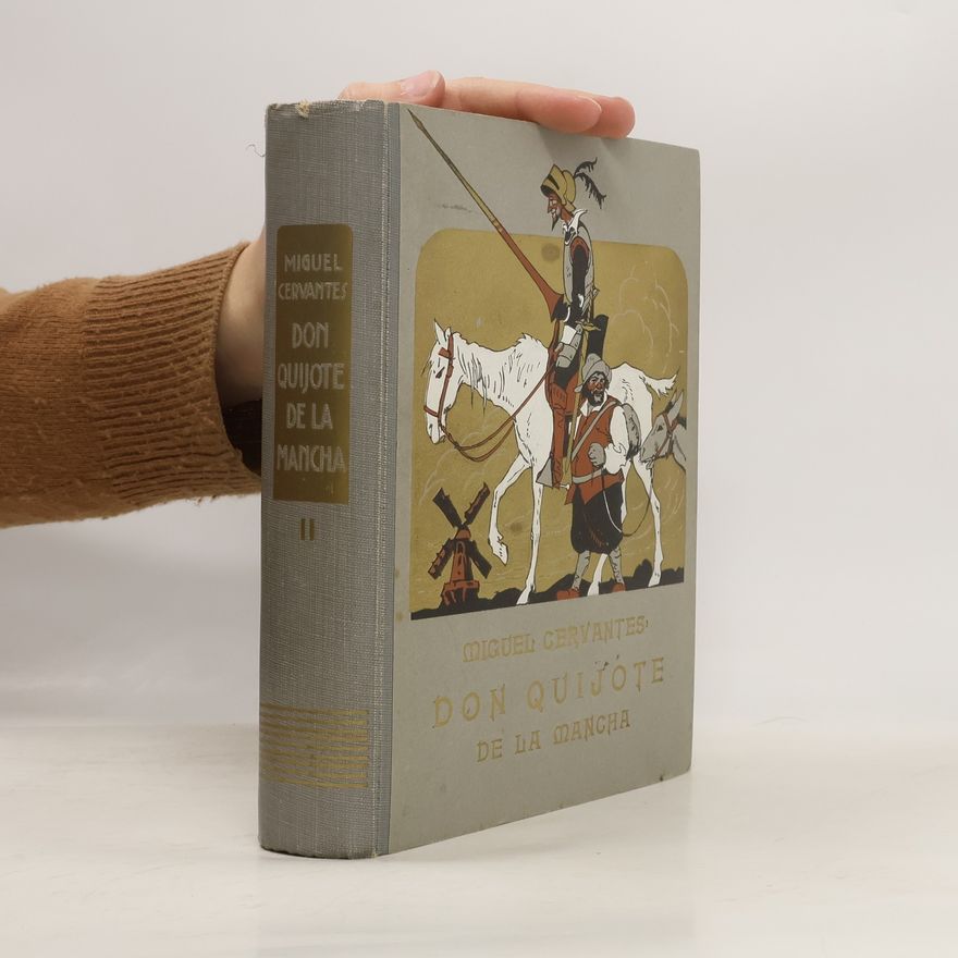 Miguel de Cervantes Saavedra Důmyslný rytíř Don Quijote de la Mancha III.-IV.
