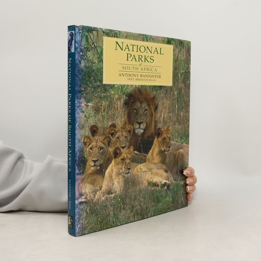 Anthony Bannister National Parks of South Africa