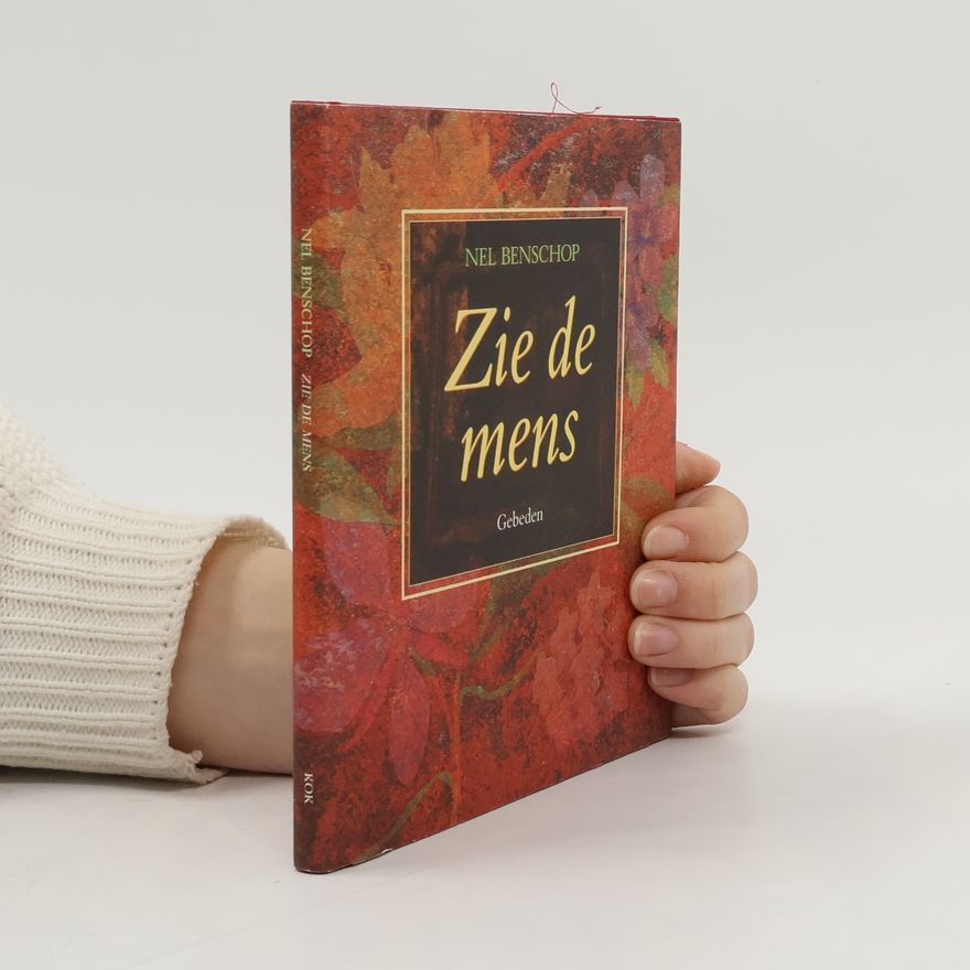 Nel Benschop Zie de mens